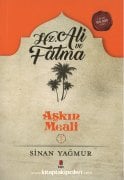 Hz. Ali Ve Fatma, Aşkın Meali 3, SİNAN YAĞMUR