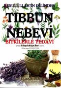 Tıbbun Nebevi, Bitkilerle Tedavi, Resulullahın Dilinden, Arif Pamuk