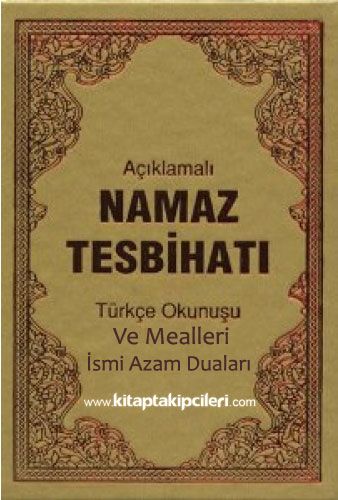 Namaz Tesbihatı Türkçe Okunuş ve Mealleri İsmi Azam Duaları Ciltli Cep Boy