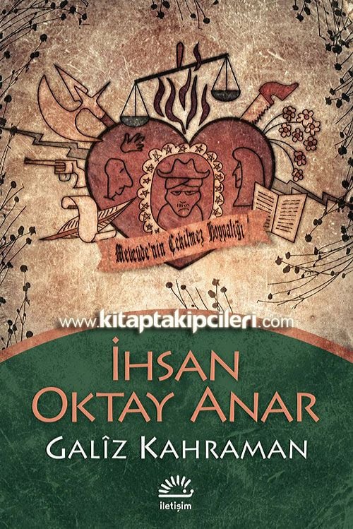 Galiz Kahraman, İhsan Oktay Anar