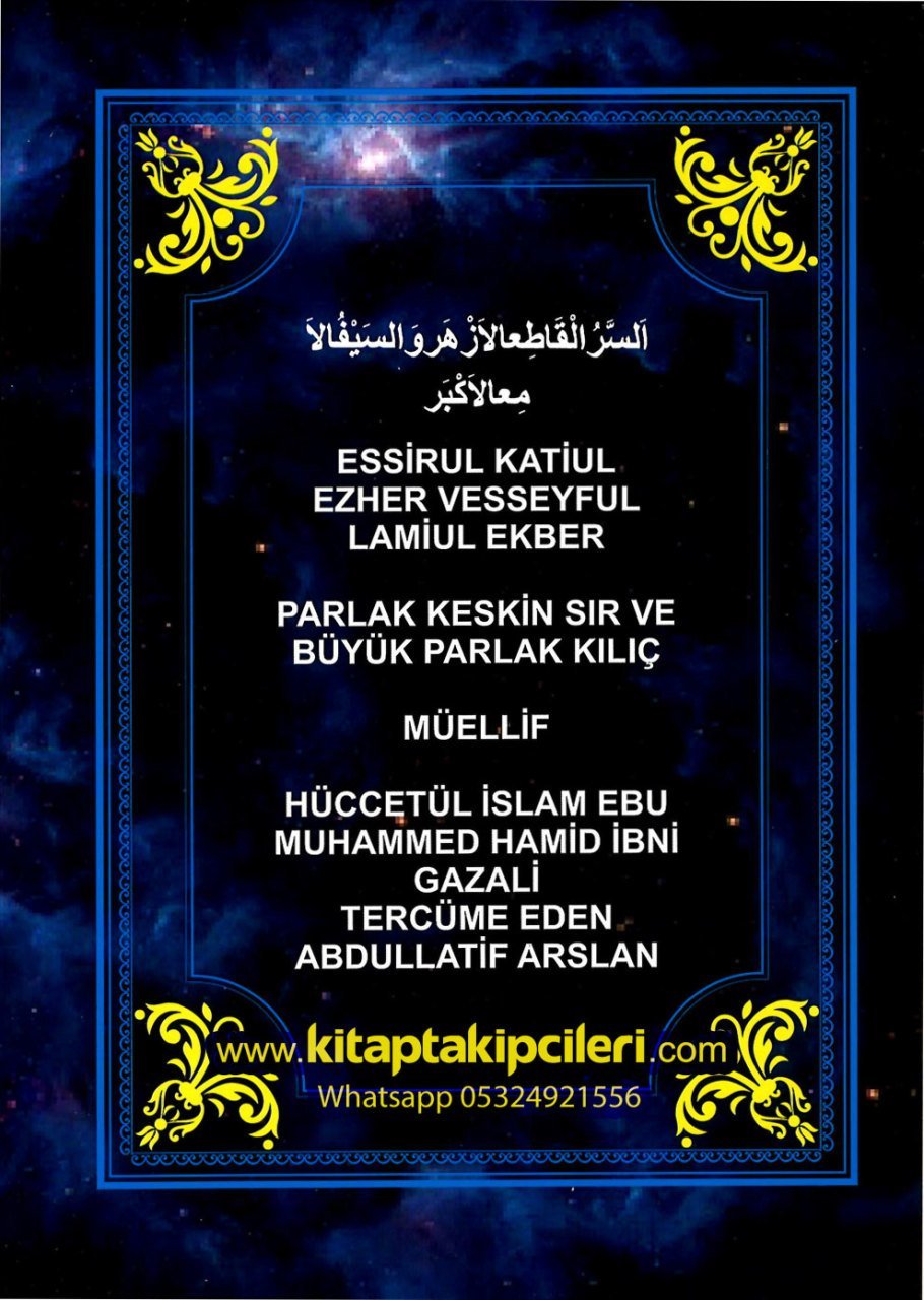 Es Sırrul Katiul Ezher Vesseyful Lamiul Ekber Havas Kitabı, İmamı Gazali, Abdullatif Arslan, Parlak Keskin Sır Büyük Parlak Kılıç 340 Sayfa