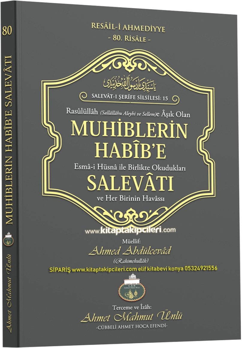 Muhiblerin Habibe Salevatı Esmai Hüsna İle Birlikte Okudukları 100 Salevatı Şerife Ve Her Birinin Havası, Ahmed Abdülcevad, Cübbeli Ahmet Hoca