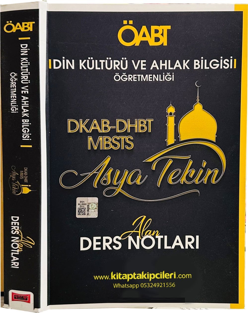 ASYA TEKİN 2024 KPSS ÖABT Din Kültürü ve Ahlak Bilgisi Öğretmenliği DHBT-DKAB-MBSTS Alan DERS NOTLARI 516 Sayfa