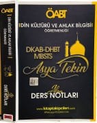 ASYA TEKİN 2024 KPSS ÖABT Din Kültürü ve Ahlak Bilgisi Öğretmenliği DHBT-DKAB-MBSTS Alan DERS NOTLARI 516 Sayfa