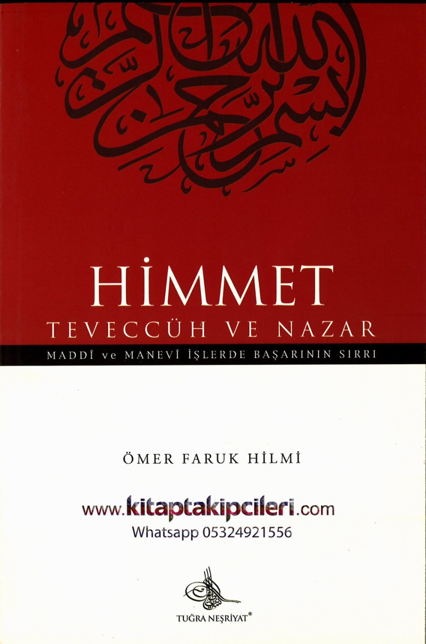 Himmet Teveccüh ve Nazar Maddi ve Manevi İşlerde Başarının Sırrı, Ömer Faruk Hilmi