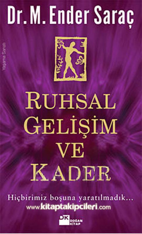 Ruhsal Gelişim Ve Kader, Ender Saraç