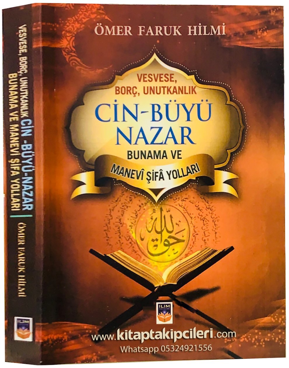 Cin Büyü Nazar, Vesvese, Borç, Unutkanlık, Bunama ve Manevi Şifa Yolları, Ömer Faruk Hİlmi