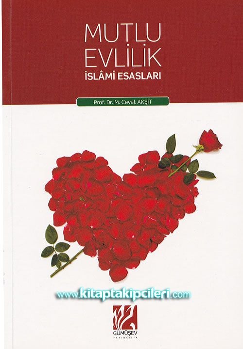 Mutlu Evlilik, İslami Esaslar, Prof. Dr. M. Cevat Akşit