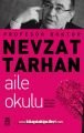 Aile Okulu, Mutlu Aile İçin Makul Çözümler, Prof. Dr. Nevzat Tarhan