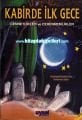 Kabirde İlk Gece, Cennetlikler ve Cehennemlikler, Muhammed İbrahim Selim
