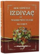 İzdivaç, Her Yönüyle Evlilik Ve Mahremiyetleri, ALİ EREN