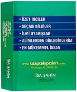 Özet İnciler Seçme Bilgiler, İsa Şahin, 840 Sayfa, İlmi Uyarışlar, Alimlerden Dinlediklerim, En Mükemmel İnsan