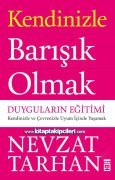 Kendinizle Barışık Olmak, Duyguların Eğitimi,  Prof. Dr. Nevzat Tarhan