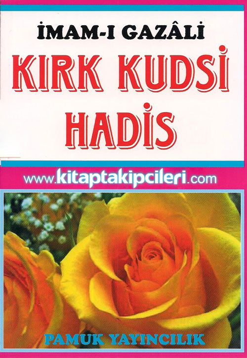 Kırk Kudsi Hadis, İmamı Gazali