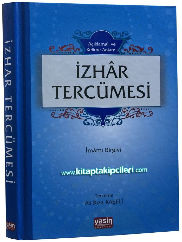 İzhar Tercümesi, Açıklamalı ve Kelime Anlamlı, İmam-ı Birgivi, Ali Rıza Kaşeli
