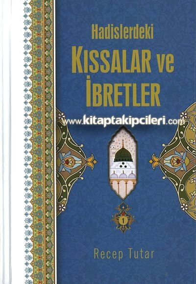 Hadislerdeki Kıssalar ve İbretler, Recep Tutar Ciltli