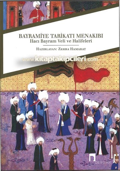 Bayramiye Tarikatı Menakıbı, Hacı Bayram Veli ve Halifeleri