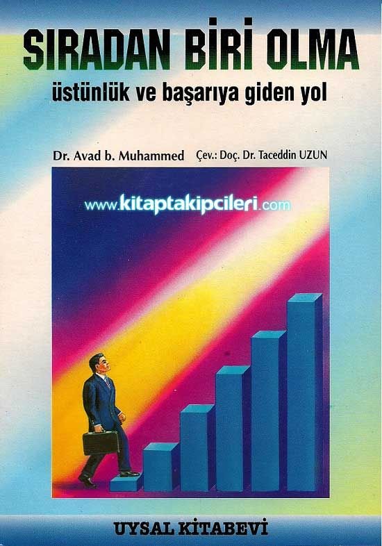 Sıradan Biri Olma, Üstünlük ve Başarıya Giden Yol