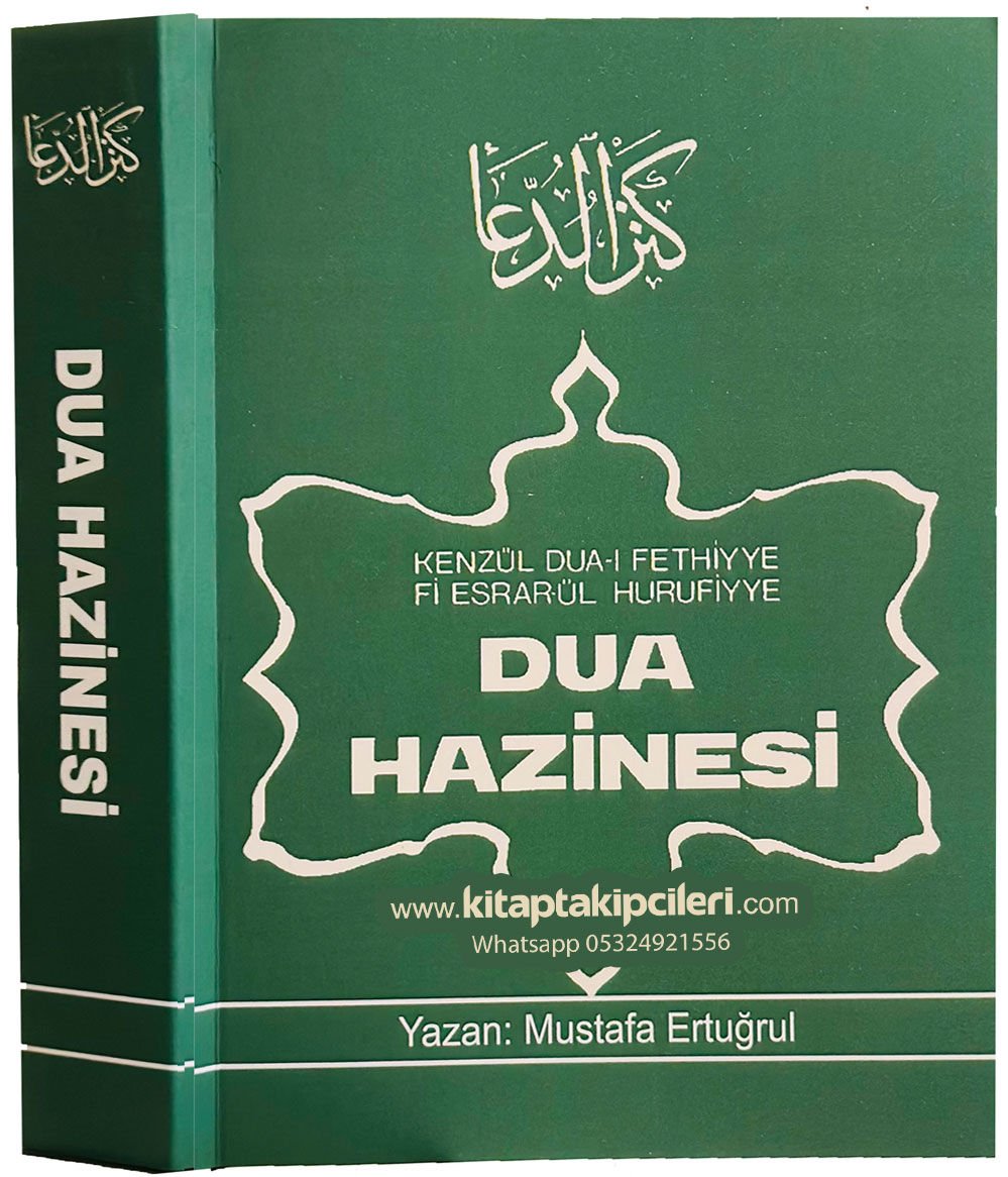 Dua Hazinesi Kenzul Dua-i Fethiyye Fi Esrarül Hurufiyye Türkçe Dua, Evrad Ve Havas Konuları, Mustafa Ertuğrul 480 Sayfa
