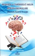 Modern Ve Tarihsel Aklın Kuran Okumaları, Mustafa Öztürk Örneği ve Reddiyeler, Hidayet Zertürk
