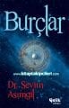 Burçlar, İnsanların Gizemli Dünyası, Dr. Sevim Asımgil