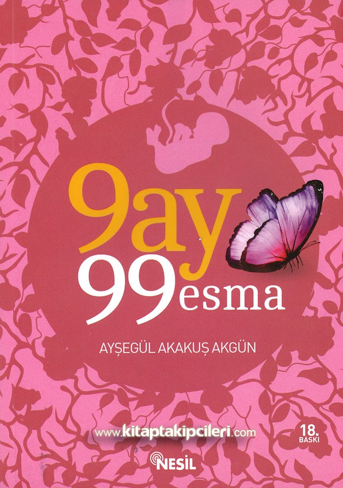 9 Ay 99 Esma, Ayşegül Akakuş Akgün
