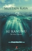 Su Kanunu, Bir Hızır Öğretisi, Mustafa Kaya