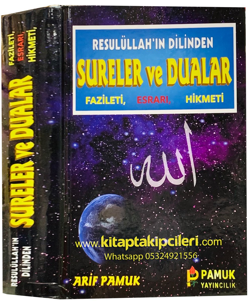 Resulullahın Dilinden Sureler ve Dualar Fazileti Esrarı Hikmeti, Arif Pamuk, Büyük Boy Ciltli, 1032 Sayfa