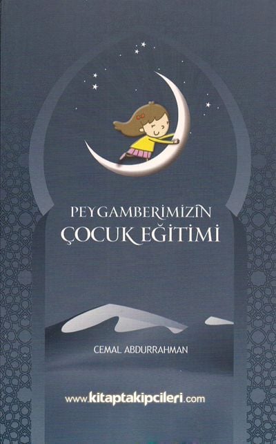 Peygamberimizin Çocuk Eğitimi, Cemal Abdurrahman, Tercüme,İshak Doğan