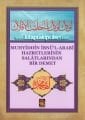 Muhyiddin İbnül Arabi Hazretlerinin Salatlarından Bir Demet, Salatı Feyziyye Salatı Nur, Salat-ı Satiyye, Cep Boy