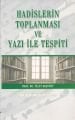 Hadislerin Toplanması ve Yazı İle Tespiti, Prof. Dr. Talat Koçyiğit