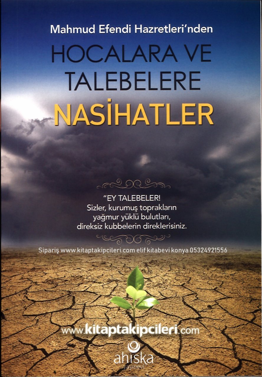 Mahmut Ustaosmanoğlu Efendi Hazretlerinden Hocalara Ve Talebelere Nasihatler
