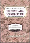 Mahmut Ustaosmanoğlu Efendi Hazretlerinden Hanımlara Nasihatler