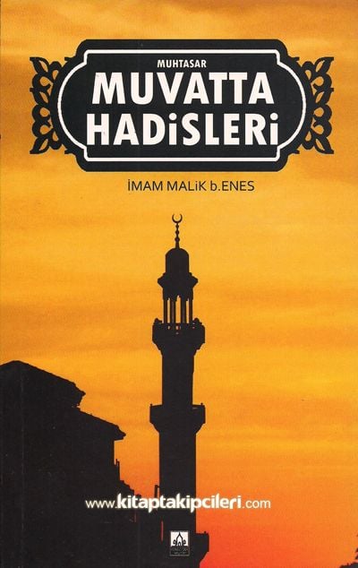 Muhtasar Muvatta Hadisleri, İmam Malik B.Enes