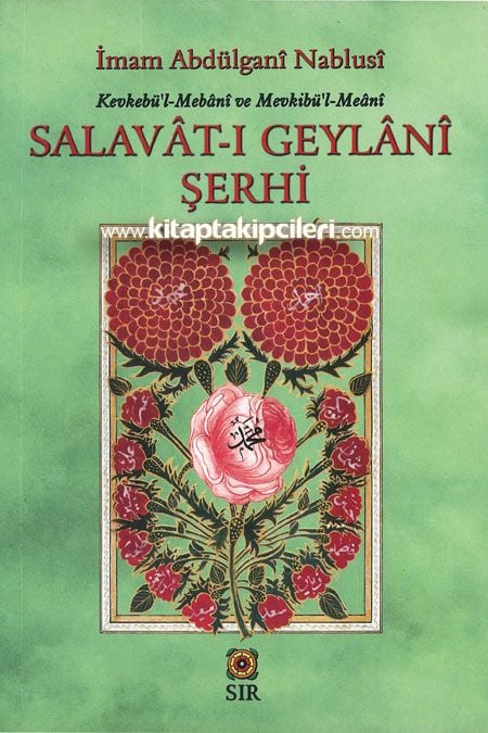 Salavatı Geylani Şerhi, Delaili Kadiriyye, Şeyh Abdulkadir Geylani, İmam Abdulgani Nablusi