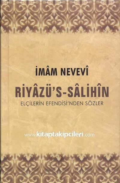 Riyazüs Salihin, Elçilerin Efendisinden Sözler, İmam Nevevi