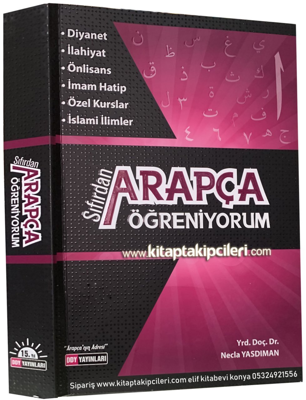 Sıfırdan Arapça Öğreniyorum, Metinler, Ayetler Ve Alıştırmalarla Arapçanın Temel Kuralları, Necla Yasdıman