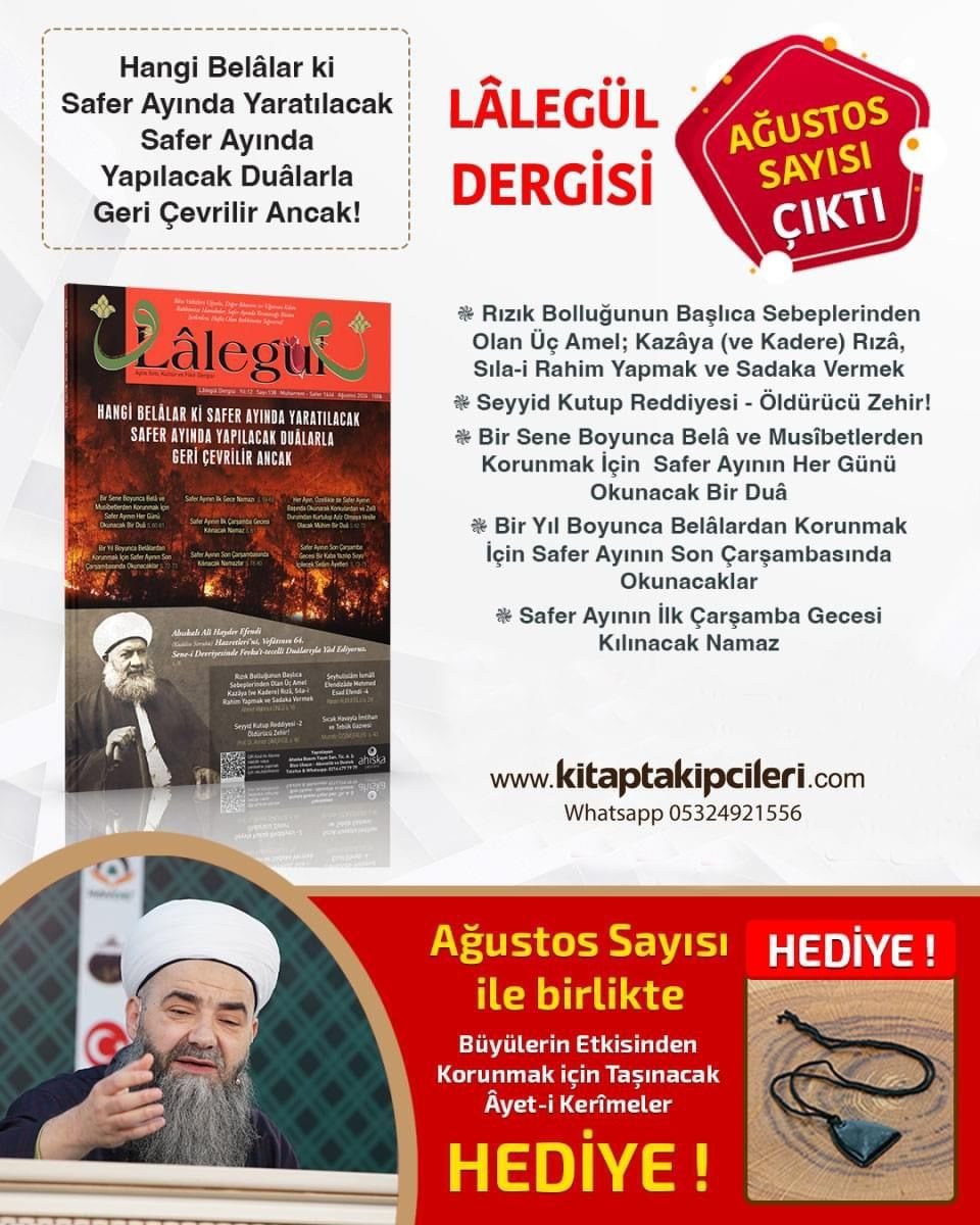 Lalegül Dergisi Ağustos 2024 Cübbeli Ahmet Hoca Safer Ayı Ve Çarşamba Günü Namazı İbadetleri Ve Belalardan Korunmak İçin Dualar BÜYÜLERİN ETKİSİNDEN KORUMA DUASI HEDİYE
