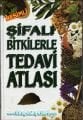 Şifalı Bitkilerle Tedavi Atlası, Renkli Resimli, Ciltli