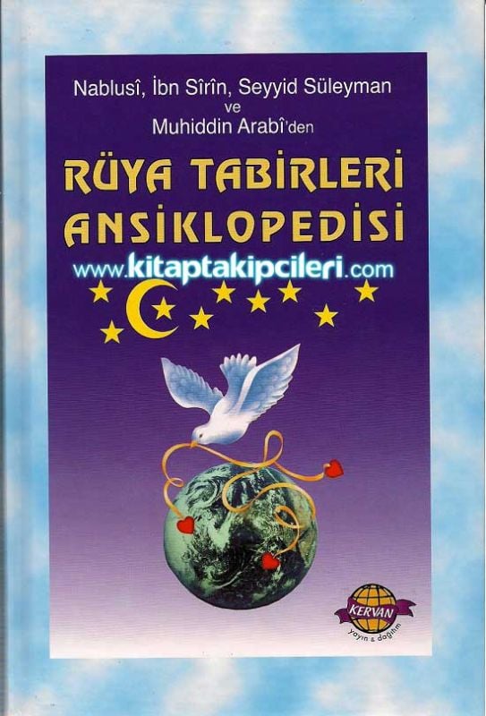 Rüya Tabirleri Ansiklopedisi, İmamı Nablusi, İbn Sirin, Seyyid Süleyman, Muhyiddin İbni Arabi, Ciltli Büyük Boy 704 Sayfa