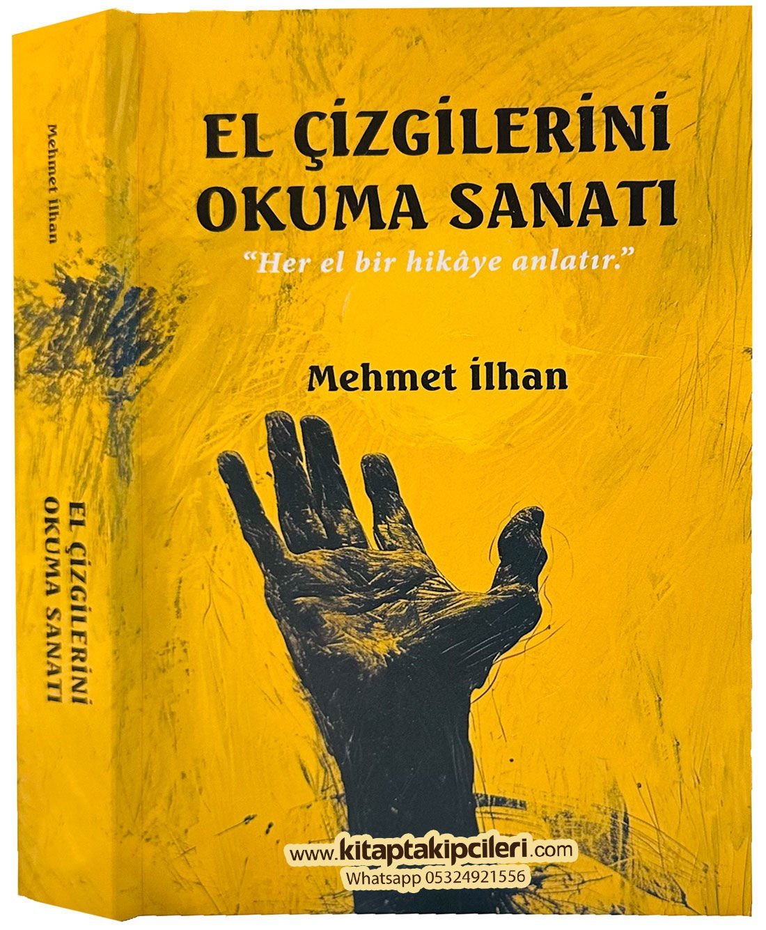 El Çizgilerini Okuma Sanatı, Her El Bir Hikaye Anlatır, Mehmet İlhan 550 Sayfa