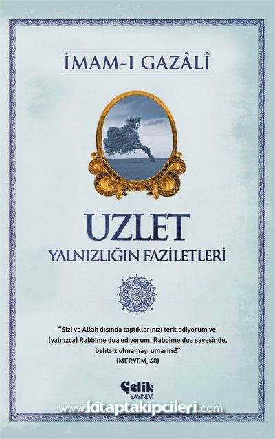 Uzlet, Yalnızlığın Faziletleri, İmamı Gazali