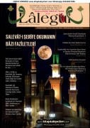 Lalegül Dergisi Eylül 2024 Cübbeli Ahmet Hoca Rebieülevvel Mevlidi Şerif Ayı Namazları, Duaları, Salavatı Şerife Okumanın Faziletleri İsteklerin Gerçekleşmesi İçin Salatı Kamile Ve Salatı İbrahimiyye Beyti DERGİ İLE ÇİFTCİ AHMET AMCA KİTABI HEDİYE