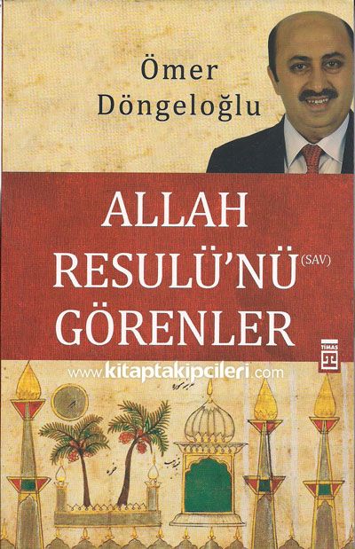 Allah Resulünü Görenler Ömer Döngeloğlu