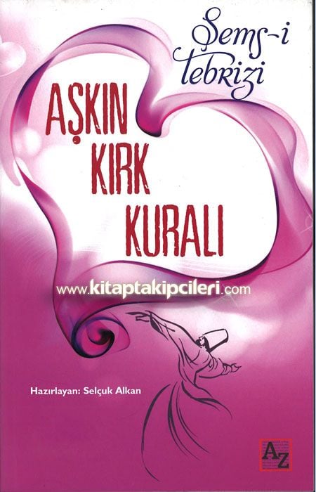 Aşkın Kırk Kuralı, Şems-i Tebrizi
