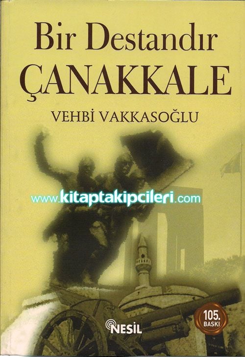 Bir Destandır Çanakkale, Vehbi Vakkasoğlu