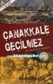 Çanakkale Geçilmez, Bir Destanın Öyküsü, Recep Şükrü Apuhan