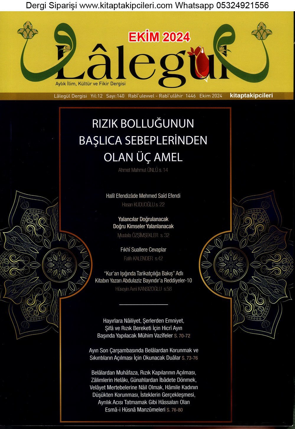 Lalegül Dergisi Ekim 2024 Cübbeli Ahmet Hoca, Fıkhi Suallere Cevaplar, Belalardan Korunma İsteklerin Gerçekleşmesi  İçin Dualar, Rızık Bolluğu Sebepleri, DERGİ İLE BİRLİKTE AYETİ KERİMELER MUSKASI HEDİYE