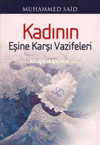 Kadının Eşine Karşı Vazifeleri, Muhammed Said