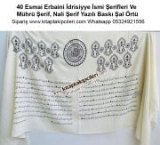 40 Esmai Erbaini İdrisiyye İsmi Şerifleri Ve Mührü Şerif, Nali Şerif Yazılı Şal Örtü, Siyah, Beyaz, Krem, Yeşil Renk Seçenekli